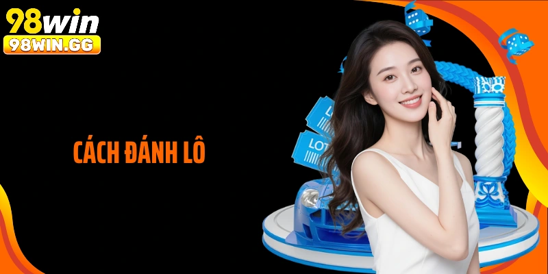 Cách Đánh Lô