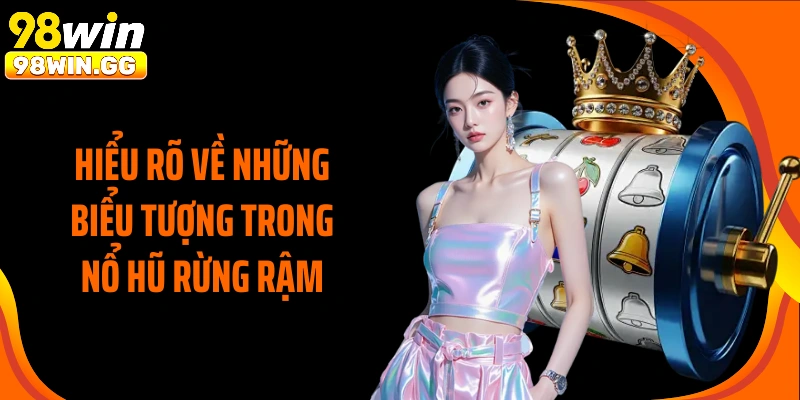 Hiểu rõ về những biểu tượng trong nổ hũ rừng rậm 